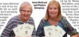  ??  ?? Anne McGreal and Phyliss Dempsey.