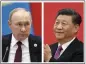  ?? SERGEI BOBYLEV, NOEL CELIS —
POOL PHOTOS VIA AP, FILE ?? Russian President Vladimir Putin, left, and China’s President Xi Jinping.