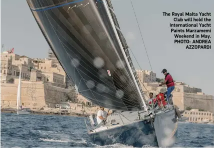  ?? ?? The Royal Malta Yacht Club will hold the Internatio­nal Yacht Paints Marzamemi Weekend in May. PHOTO: ANDREA AZZOPARDI