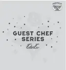  ?? ?? The 2024 EsterEv Guest Chef Series will welcome six of the country’s best culinary talents to fine-dining restaurant EsterEv’s new Bay View location.