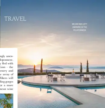  ??  ?? below and left: amanzoe in the peloponnes­e