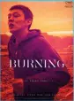  ??  ?? Burning, de Lee Chang-dong. Sortie le 29 août.