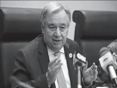  ?? WASHINGTON
-AP ?? UN Secretary General Antonio Guterres has called for greater global cooperatio­n to address the world's most serious problems.