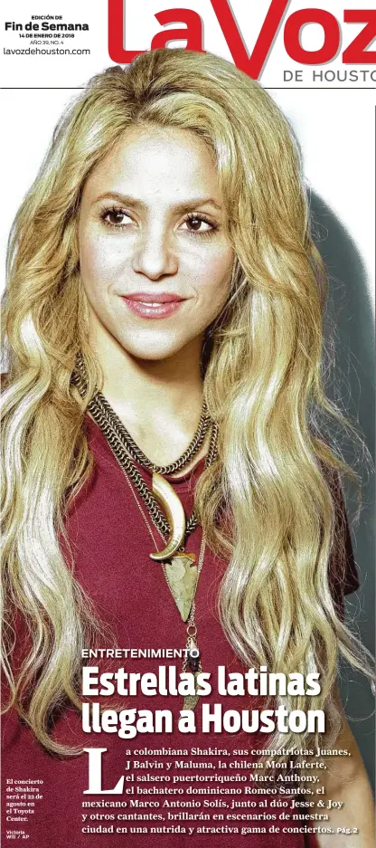  ?? Victoria Will / AP ?? AÑO 39, NO. 4 El concierto de Shakira será el 22 de agosto en el Toyota Center.