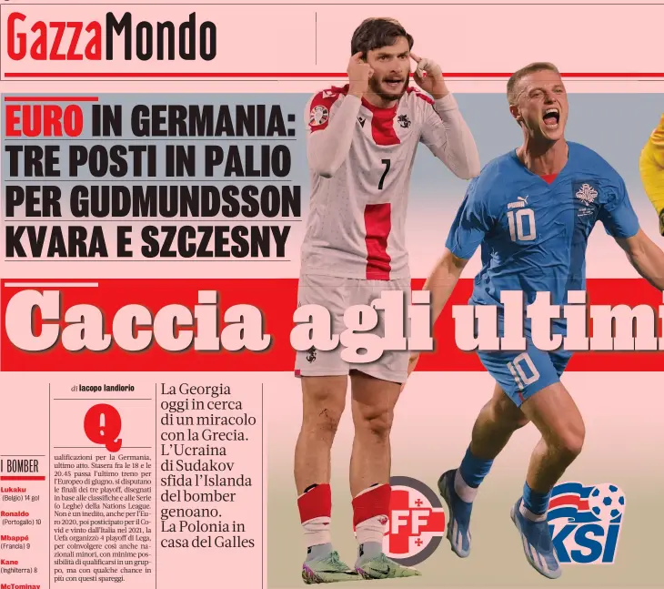  ?? AFP/GETTY ?? Stelle nazionali
Da sinistra: Khvicha Kvaratskhe­lia, 23 anni, Georgia e Napoli; Albert Gudmundsso­n, 26, Islanda e Genoa; Wojciech Szczesny, 33, Polonia e Juve