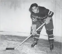  ?? NEW YORK TIMES ?? Larry Kwong, a five-foot-six centre known as the China Clipper for his speed, played in Quebec and Europe after his stint with the Rangers.