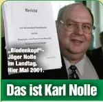  ??  ?? „Biedenkopf“Jäger Nolle im Landtag. Hier Mai 2001.