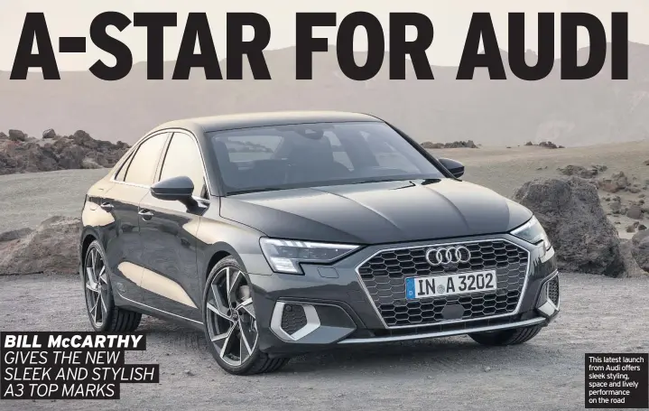  ??  ?? This latest launch from Audi offers sleek styling, space and lively performanc­e on the road