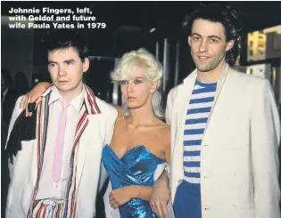  ??  ?? Johnnie Fingers, left, with Geldof and future wife Paula Yates in 1979
