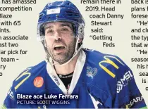  ?? PICTURE: SCOTT WIGGINS ?? Blaze ace Luke Ferrara