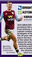  ?? REX FEATURES ?? Quality: Grealish celebrates