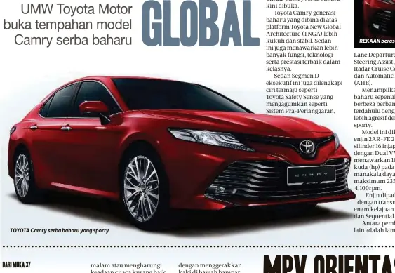  ??  ?? TOYOTA Camry serba baharu yang sporty.
REKAAN berasaskan TNGA bertaraf global.