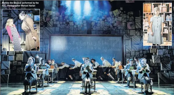  ??  ?? Matilda the Musical performed by the RSC. Photograph­er Manuel Harlan