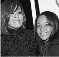 ?? Dan Steinberg / AP files ?? Singer Whitney Houston, left, and daughter Bobbi Kristina Brown in 2011.