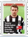  ?? ?? Tommy Widdringto­n during his Grimsby Town days.