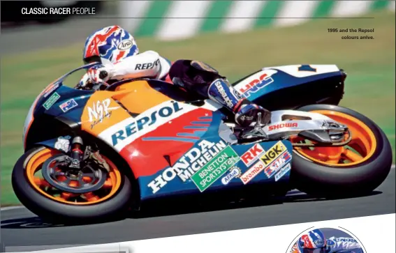  ??  ?? 1995 and the Repsol colours arrive.