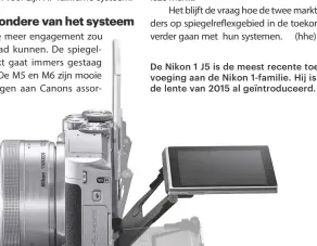  ??  ?? De Nikon 1 J5 is de meest recente toevoeging aan de Nikon 1-familie. Hij is in de lente van 2015 al geïntroduc­eerd.