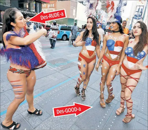  ??  ?? SHOW OF COARSE: A hot-tempered desnuda squares off against sweet rivals (from right) Jamilee Leary, Saira Nicole and Angel Bunting.