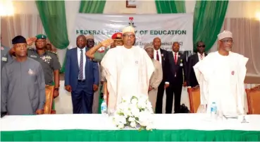  ??  ?? From left- Vice President Yemi Osinbajo, President Muhammadu Buhari and Minister of Education, Malam Adamu Adamu during the retreat