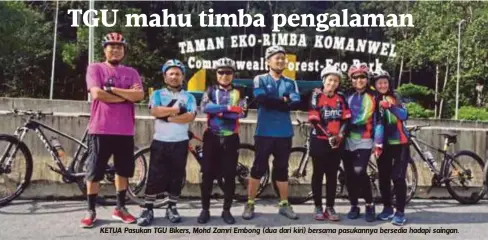  ??  ?? KETUA Pasukan TGU Bikers, Mohd Zamri Embong (dua dari kiri) bersama pasukannya bersedia hadapi saingan.