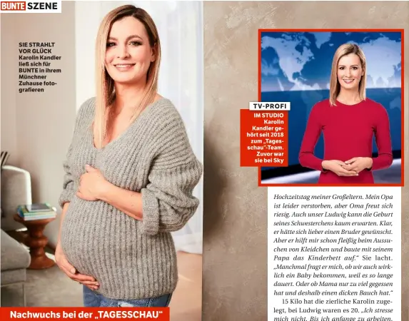  ??  ?? SZENE
SIE STRAHLT VOR GLÜCK Karolin Kandler ließ sich für BUNTE in ihrem Münchner Zuhause fotografie­ren
TV-PROFI IM STUDIO Karolin Kandler gehört seit 2018 zum „Tagesschau“-Team. Zuvor war sie bei Sky