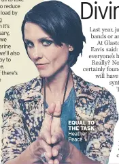  ??  ?? EQUAL TO THE TASK Heather Peace