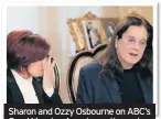  ??  ?? Sharon and Ozzy Osbourne on ABC’s Good Morning America as the rock singer revealed he has Parkinson’s