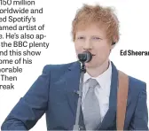  ?? ?? Ed Sheeran.