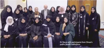  ?? Dr Steve with participan­ts from Oman’s public health institutio­ns ??