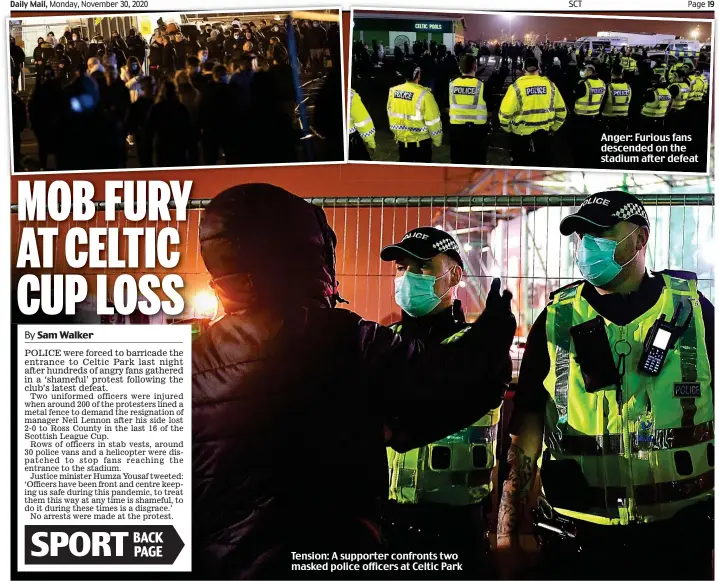  ??  ?? Tension: A supporter confronts two masked police officers at Celtic Park
Anger: Furious fans descended on the stadium after defeat