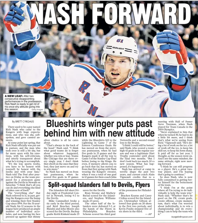  ?? Getty Images ?? A NEW LEAF: After two consecutiv­e disappoint­ing performanc­es in the postseason, Rick Nash is ready to get rid of his once-shy attitude going into this season.