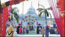  ?? HT PHOTO ?? Khadoor Sahib gurdwara all decked up on the eve of Gurta Gaddi Divas in Tarn Taran on Saturday.