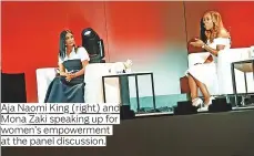  ?? ?? Aja Naomi King (right) and Mona Zaki speaking up for women’s empowermen­t at the panel discussion.