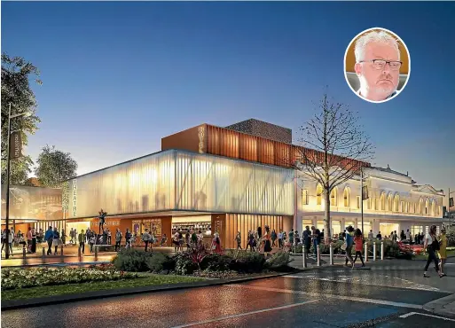  ??  ?? An artist’s impression of what the new Waikato Regional Theatre could look like (file image). Inset: Hamilton city councillor Mark Bunting.JASMAX