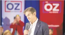  ?? MARK PYNES/PENNLIVE.COM/AP ?? Dr. Mehmet Oz campaigns for U.S. Senate at the Elk’s Lodge in Carlisle.