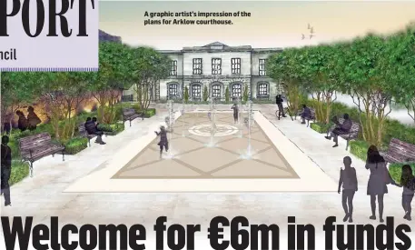  ??  ?? A graphic artist’s impression of the plans for Arklow courthouse.