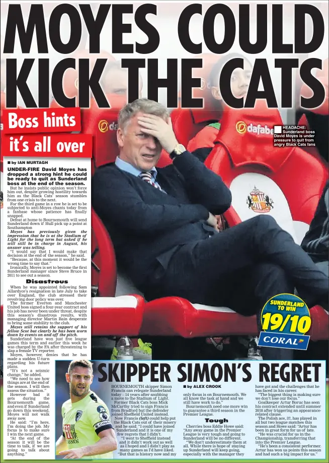  ??  ?? HEADACHE: Sunderland boss David Moyes is under pressure to quit from angry Black Cats fans