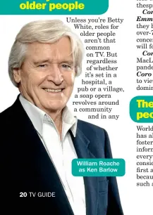  ??  ?? William Roache as Ken Barlow