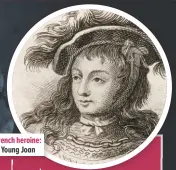  ??  ?? French heroine: Young Joan