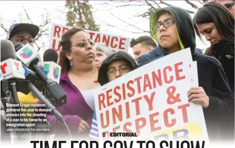  ?? JAMES FOSTER/ FOR THE SUN- TIMES ?? Belmont Cragin residents gathered this year to demand answers into the shooting of a man in his home by an immigratio­n agent.