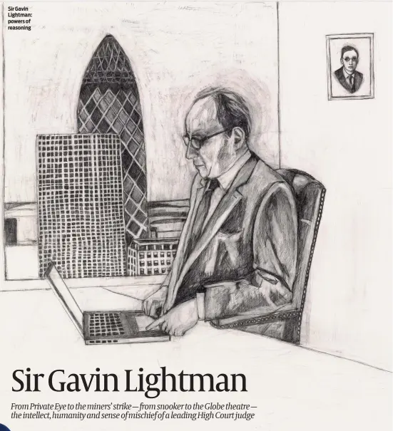  ?? ART: SARAH LIGHTMAN ?? Sir Gavin Lightman: powers of reasoning