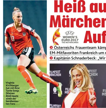  ??  ?? Virginia Kirchberge­r hat mit ihrer Tante Sonja ( kleines Bild) heute einen der berühmtest­en Fans . . .