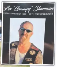  ?? ?? Tina Greer went missing in January 2012. Her bikie boyfriend, Les Sharman (above), was a person of interest in her suspected death, but died himself in 2018.