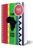  ??  ?? The Africa Cookbook by
Quivertree Publicatio­ns is available for R330 on www. loot.co.za