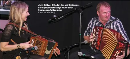  ?? Photo by John Reidy ?? John Reidy of Ó Riada’s Bar and Restaurant during his stint on stage with Sharon Shannon on Friday night.
