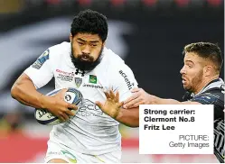  ?? PICTURE: Getty Images ?? Strong carrier: Clermont No.8 Fritz Lee