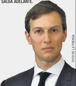  ??  ?? PROPUESTA. EL ASESOR JARED KUSHNER HA DEDICADO MESES A REUNIRSE CON DIVERSOS GRUPOS CON LA EXPECTATIV­A DE CONJUNTAR UNA PROPUESTA QUE SALGA ADELANTE.