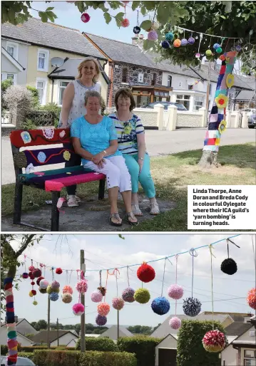  ??  ?? Above: a string of ‘pom poms’. Below: the ICA statue ladies get a colourful makeover. Linda Thorpe, Anne Doran and Breda Cody in colourful Oylegate where their ICA guild’s ‘yarn bombing’ is turning heads.