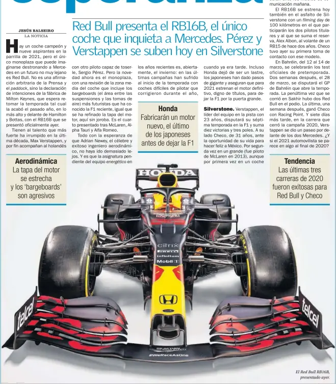  ??  ?? El Red Bull RB16B, presentado ayer.