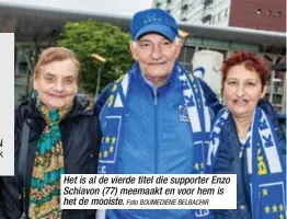  ?? Foto BOUMEDIENE BELBACHIR ?? Het is al de vierde titel die supporter Enzo Schiavon (77) meemaakt en voor hem is het de mooiste.